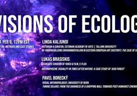 VISIONS OF ECOLOGY on Art and the Environment in Eastern Europe and Eurasia, EVENT #3: Methods and Case Studies
